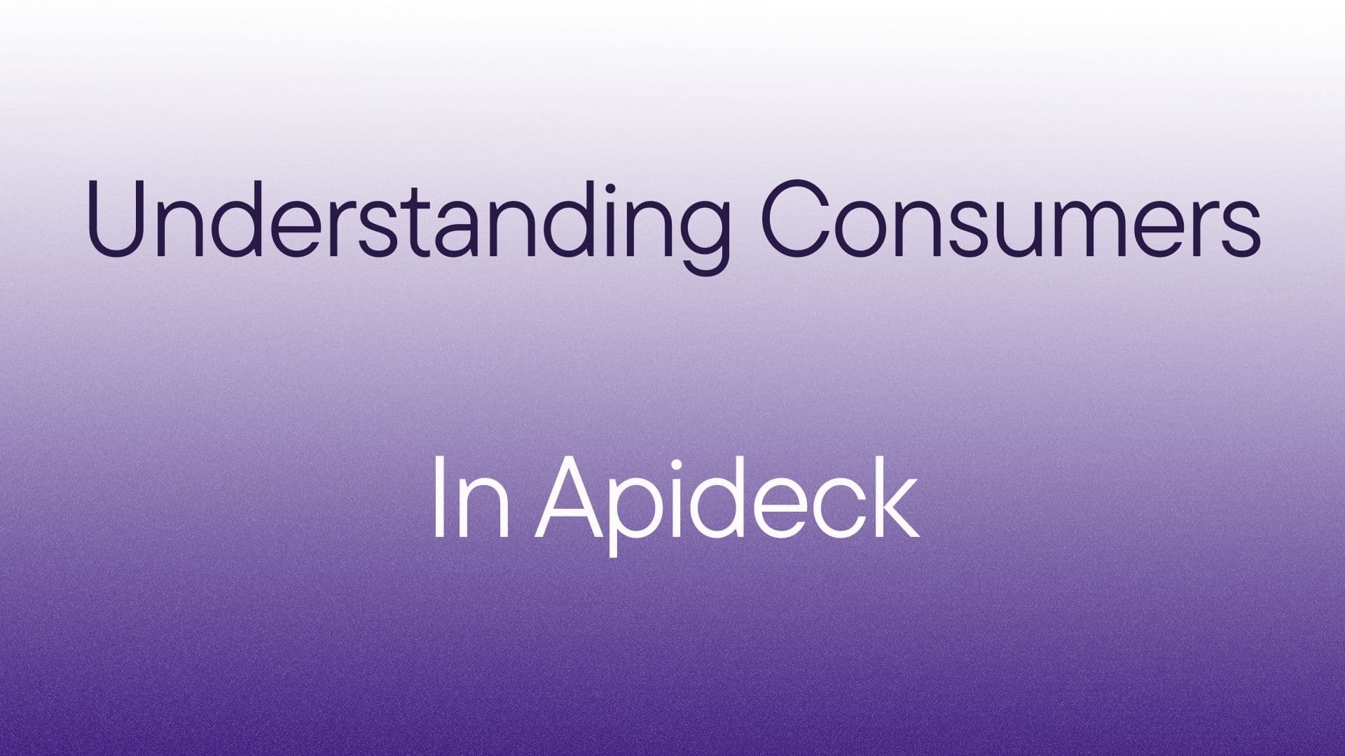 Understanding Consumers