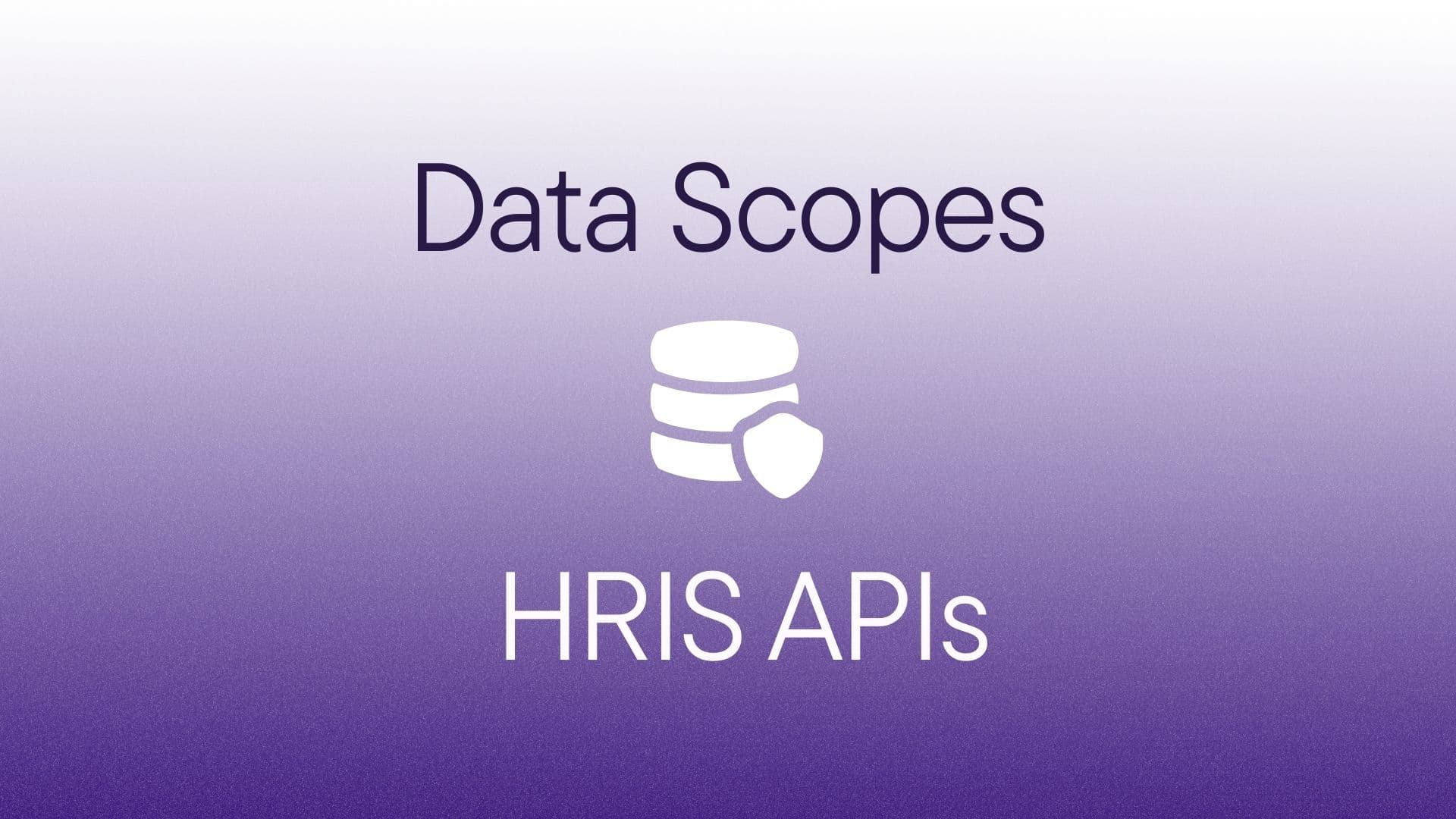 Data Scopes for HRIS